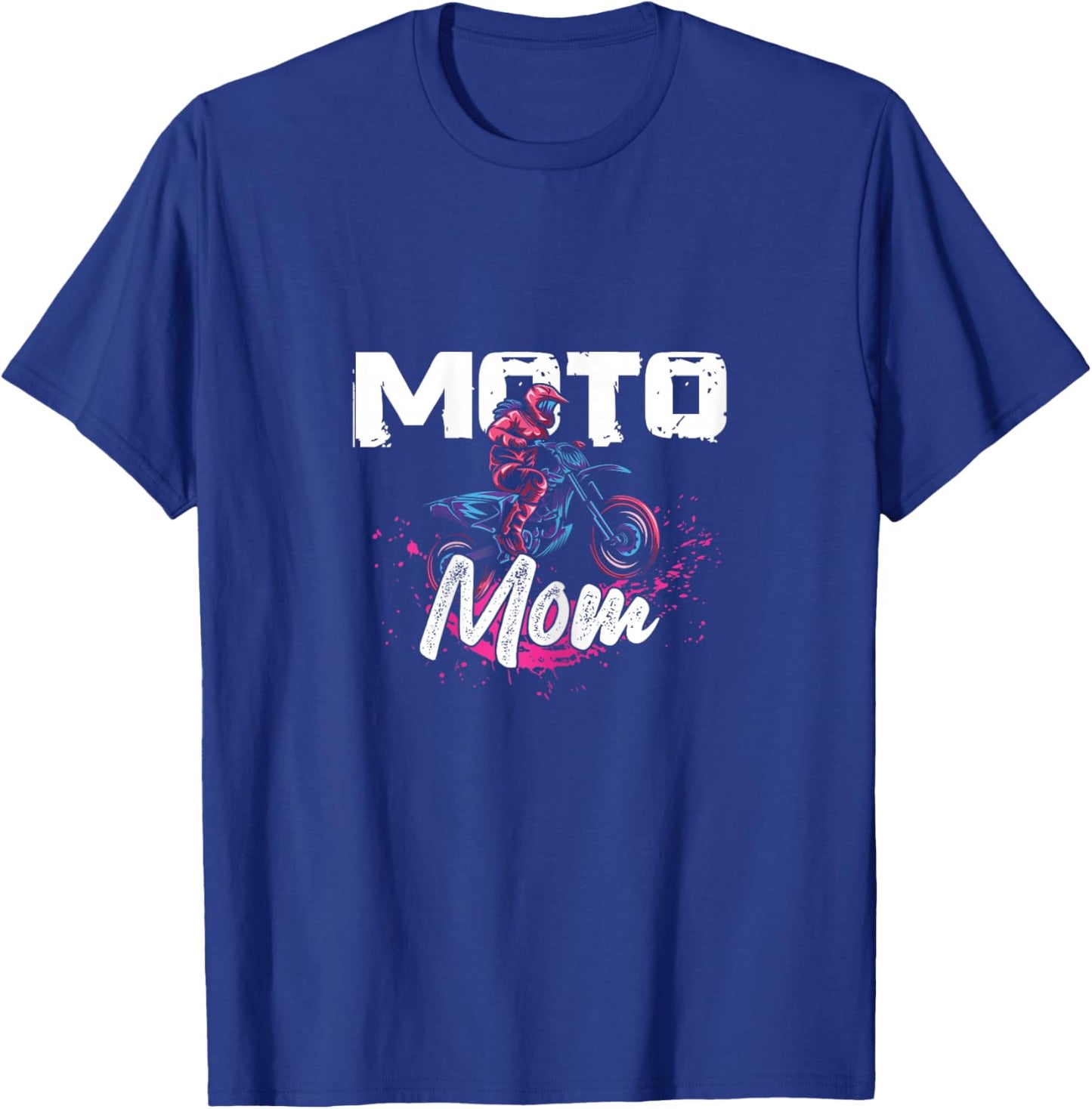 Moto Mom Extreme Sports Dirt Bike Rider Race Biker Offroad T-Shirt - T-Shirt | Royal