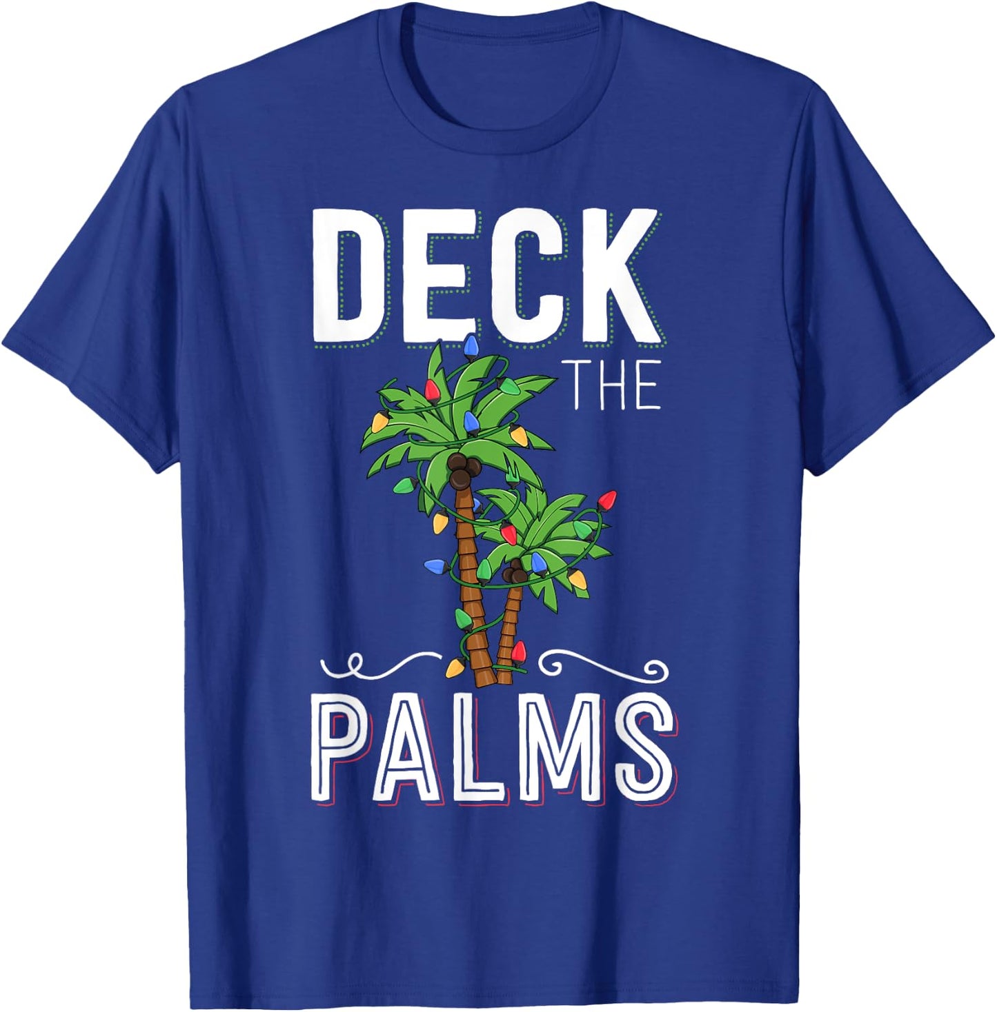 Deck The Palms Tropical Hawaii Christmas Palm Tree Lights T-Shirt - T-Shirt | Royal