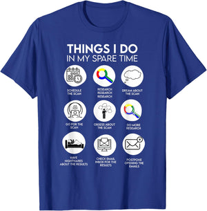 Things I Do In My Spare Time Cancer Patient With Scanxiety T-Shirt - T-Shirt | Royal