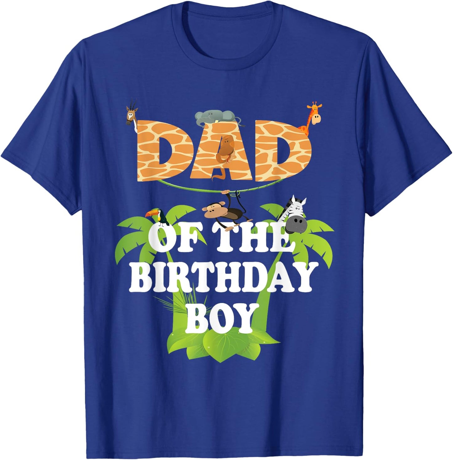 Dad Of The Birthday Boy Zoo Theme Animal Party T-Shirt - T-Shirt | Royal