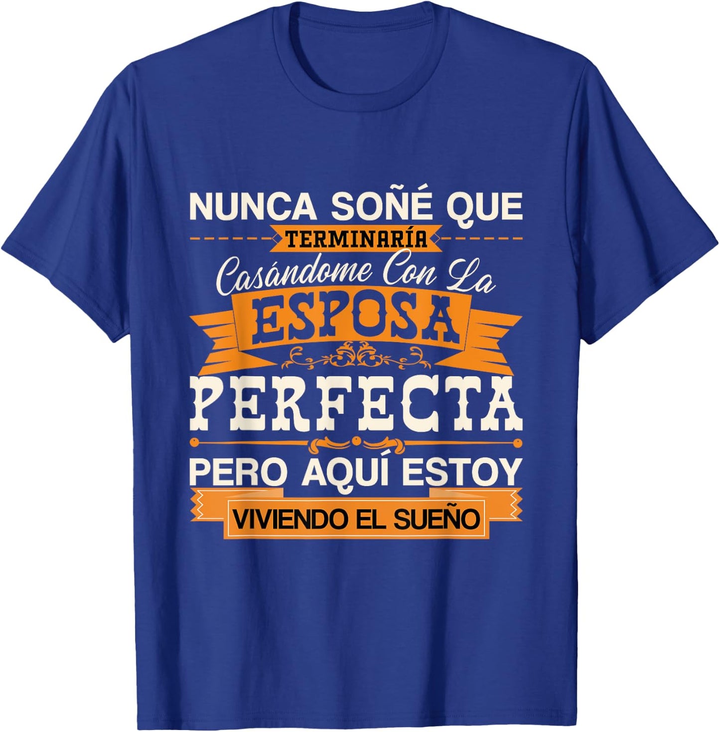 Esposa Perfecta Camiseta para Esposo Para Aniversario T-Shirt - T-Shirt | Royal