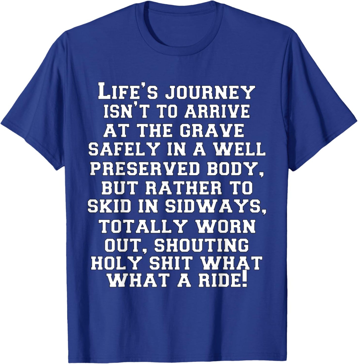 Funny Sarcastic Humor Humorous In A Well Preserved Body T-Shirt - T-Shirt | Royal