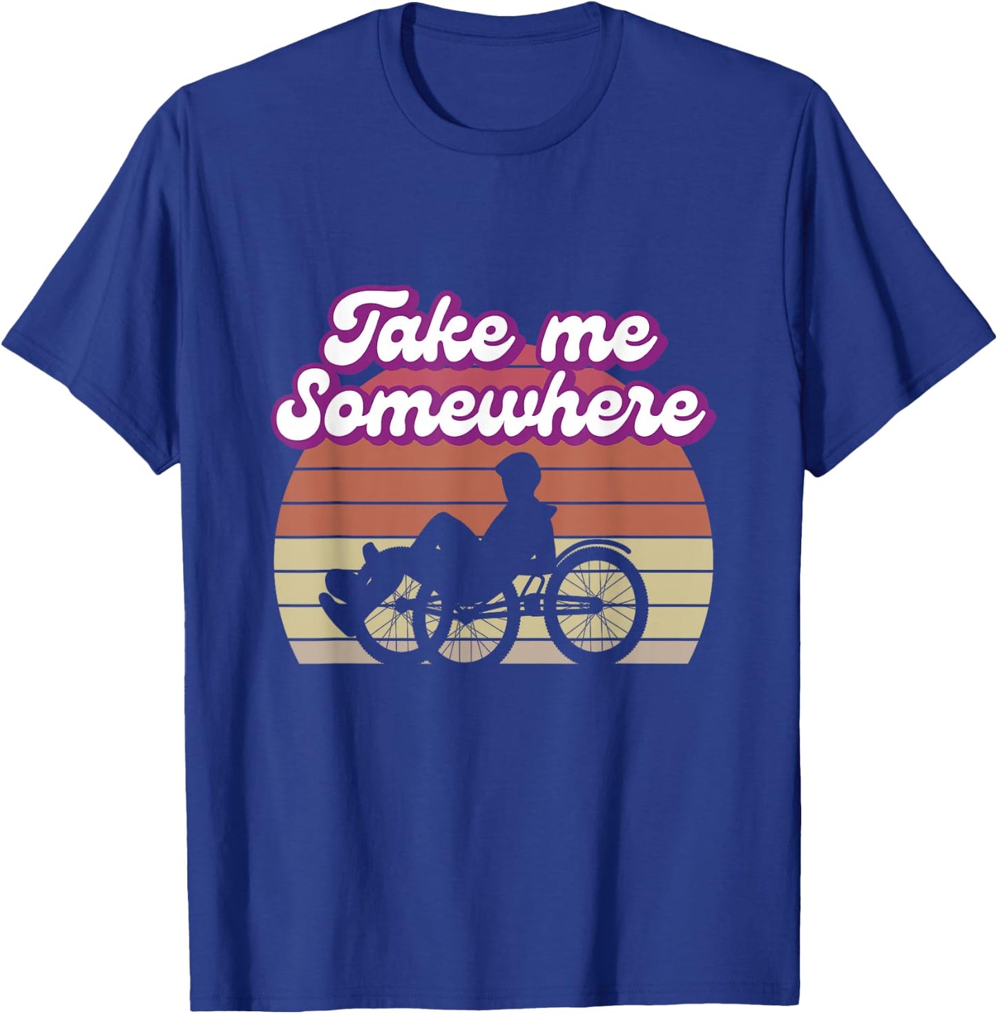 Nimm Mich Irgendwohin Recumbent Bike Gift T-Shirt - T-Shirt | Royal