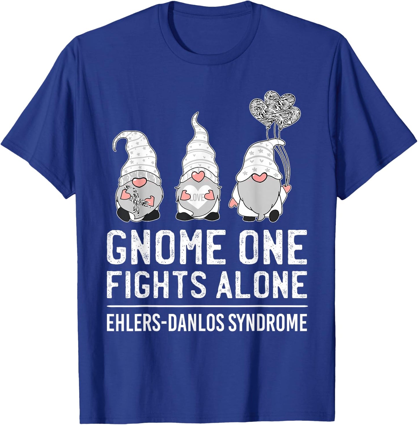 Gnome One Fights Alone Ehlers-Danlos Syndrome EDS Awareness T-Shirt - T-Shirt | Royal