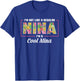 I'm Not Like A Regular Nina I'm A Cool Nina Mothers Day T-Shirt - T-Shirt | Royal