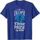 If I collapse please pause my watch Design for a Running Fan T-Shirt - T-Shirt | Royal