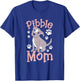 Pibble Mom T-Shirt - T-Shirt | Royal