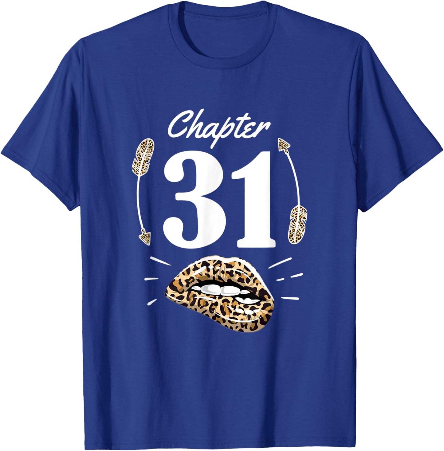 Chapter 31 31st Birthday Party Thirty One Years Old Gift T-Shirt - T-Shirt | Royal
