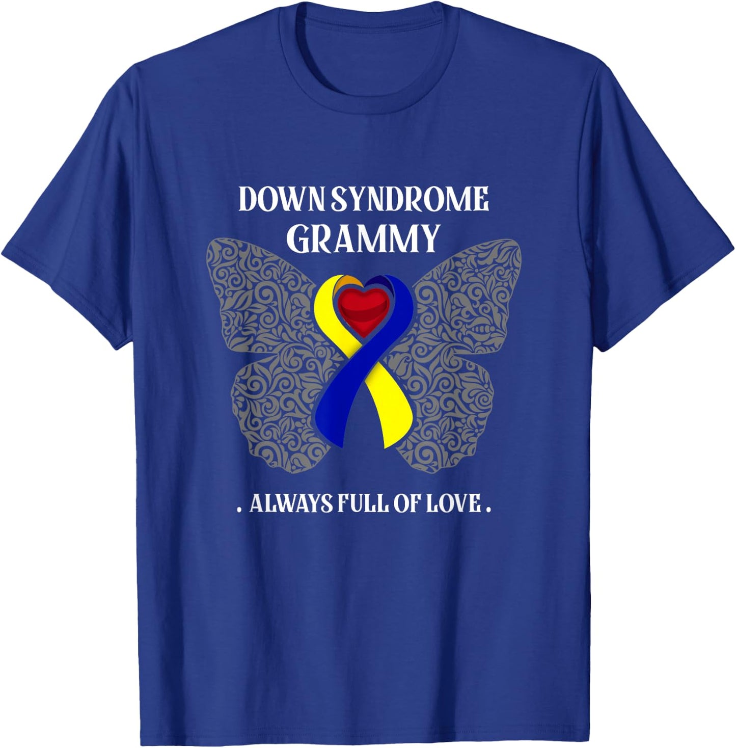 Butterfly Ribbon Down Syndrome Grammy Always Full Of Love T-Shirt - T-Shirt | Royal