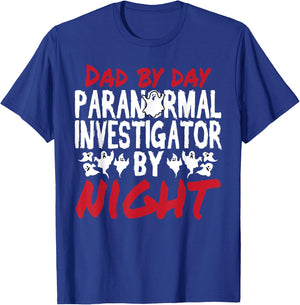 Ghost Hunter Dad Paranormal Investigator T-Shirt - T-Shirt | Royal