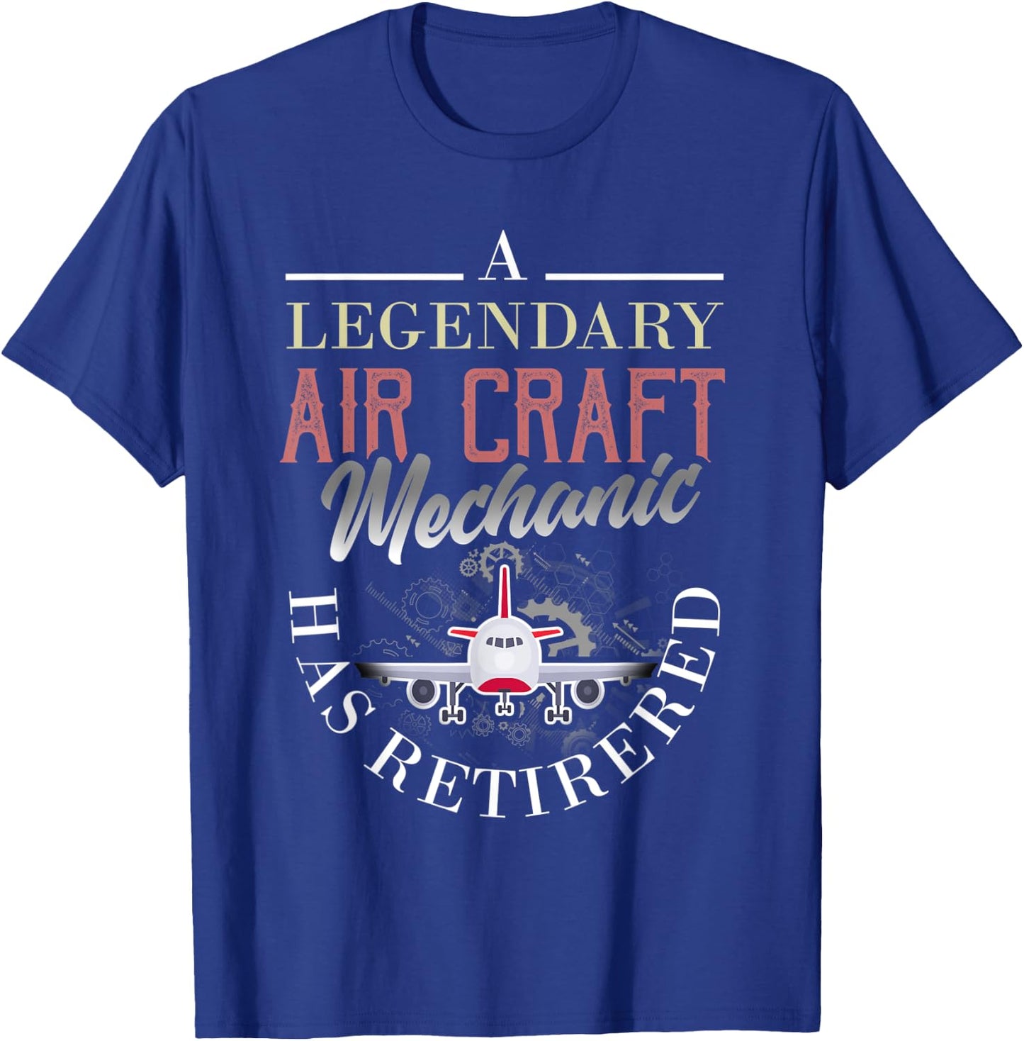 Retired Aircraft Mechanic Shirt Retirement Gift T-Shirt - T-Shirt | Royal