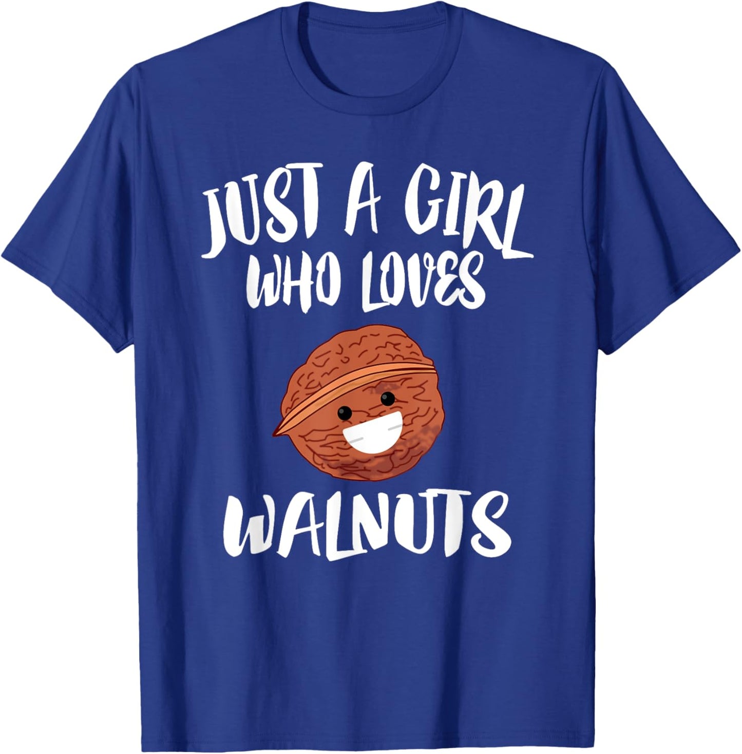 Just A Girl Who Loves Walnuts T-Shirt - T-Shirt | Royal
