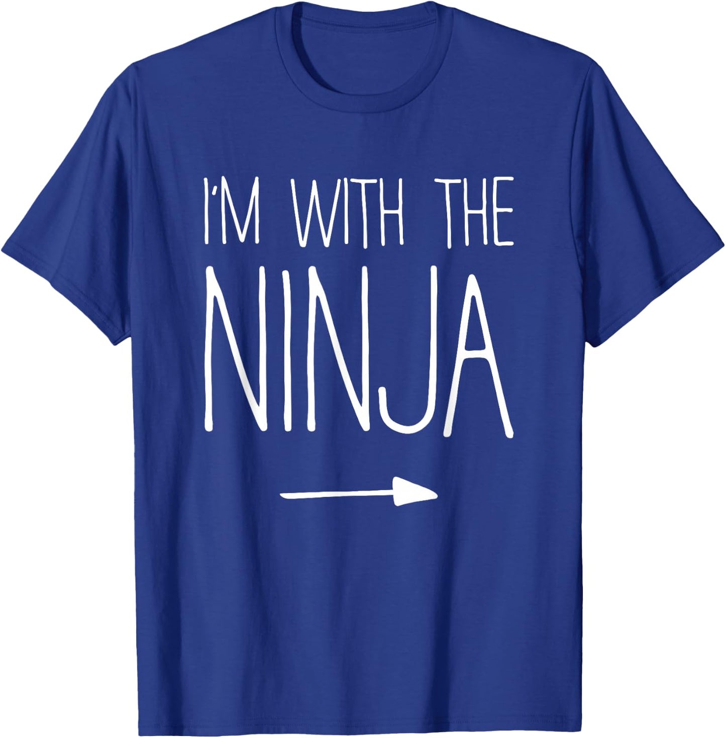 I'm With The Ninja Shirt Adult Kids Men Women Costume T-Shirt - T-Shirt | Royal