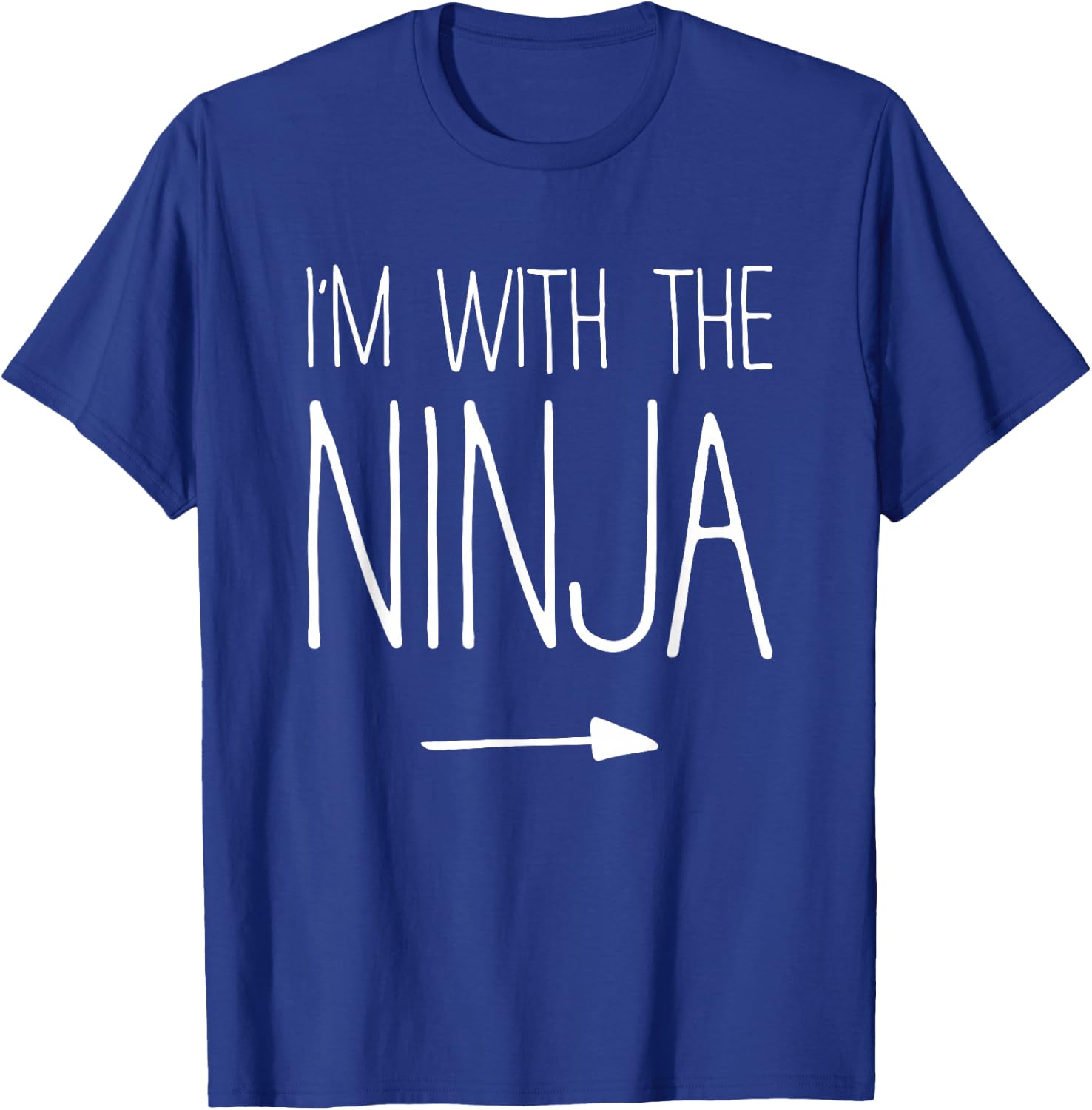 I'm With The Ninja Shirt Adult Kids Men Women Costume T-Shirt - T-Shirt | Royal