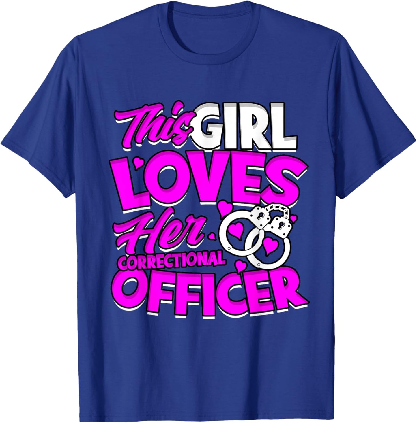 Prison Corrections Girlfriend Correctional Officer Wife T-Shirt - T-Shirt | Royal