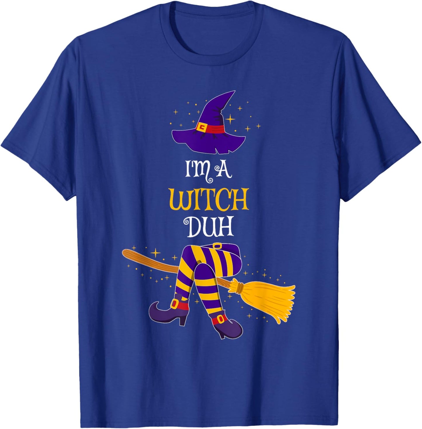 I'm a Witch Duh Family Matching Costume Group Halloween T-Shirt - T-Shirt | Royal