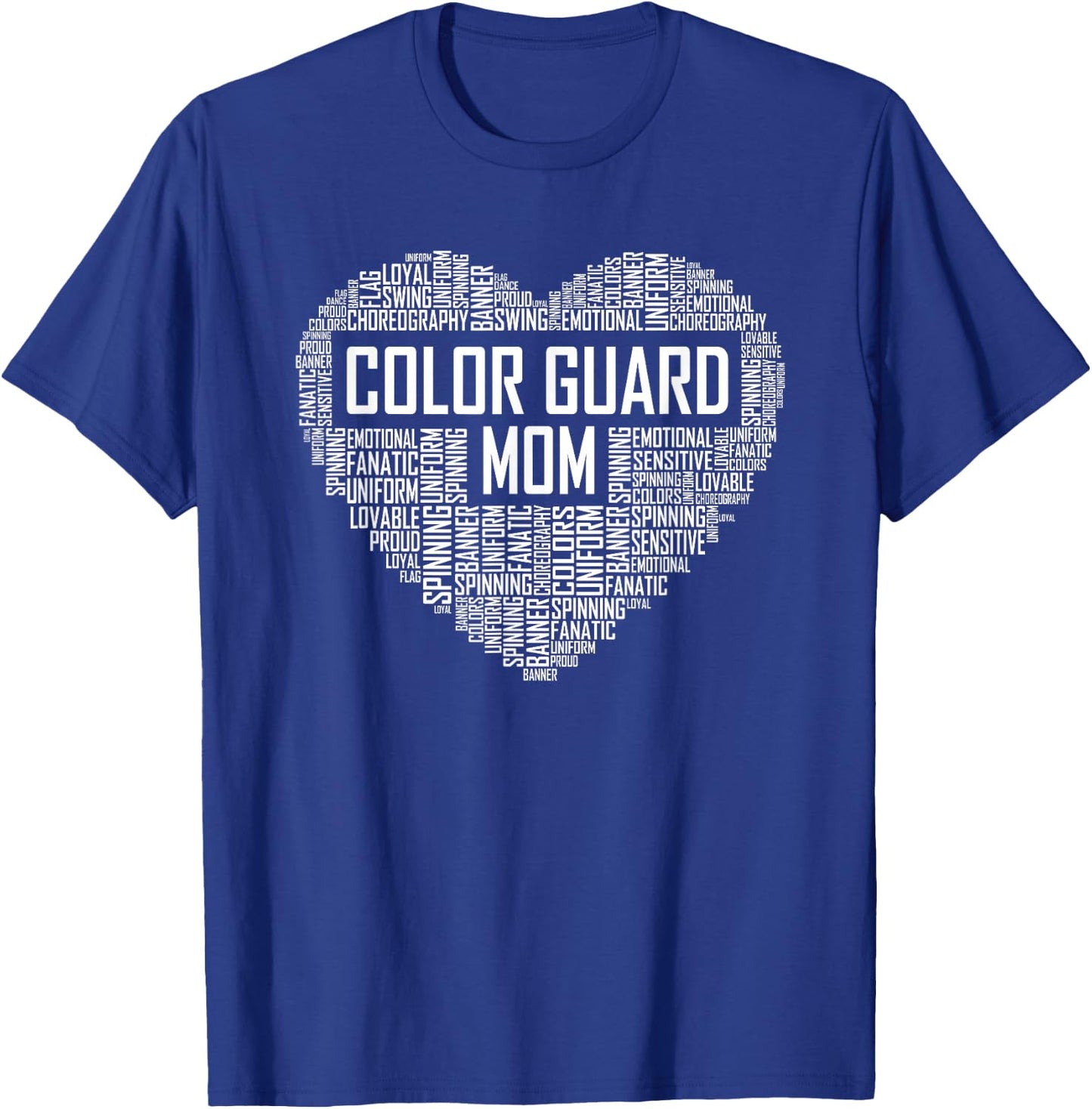Cute Colorguard Mom Gift Colorguard Marching Band T-Shirt - T-Shirt | Royal