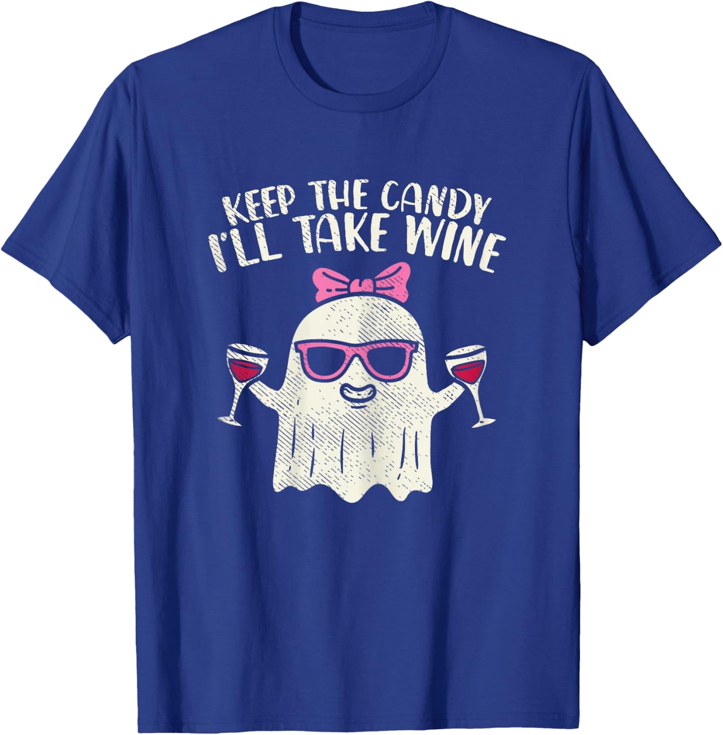 Keep Candy Ill Take Wine Ghost Funny Halloween Drinkin Women T-Shirt - T-Shirt | Royal