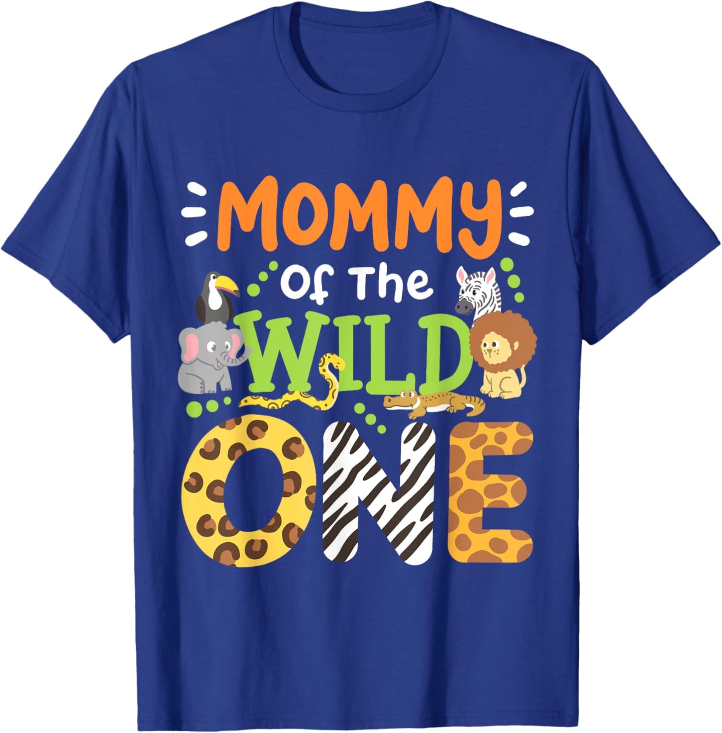 Mommy Of The Wild One Kids Boys Safari Zoo Birthday Family T-Shirt - T-Shirt | Royal