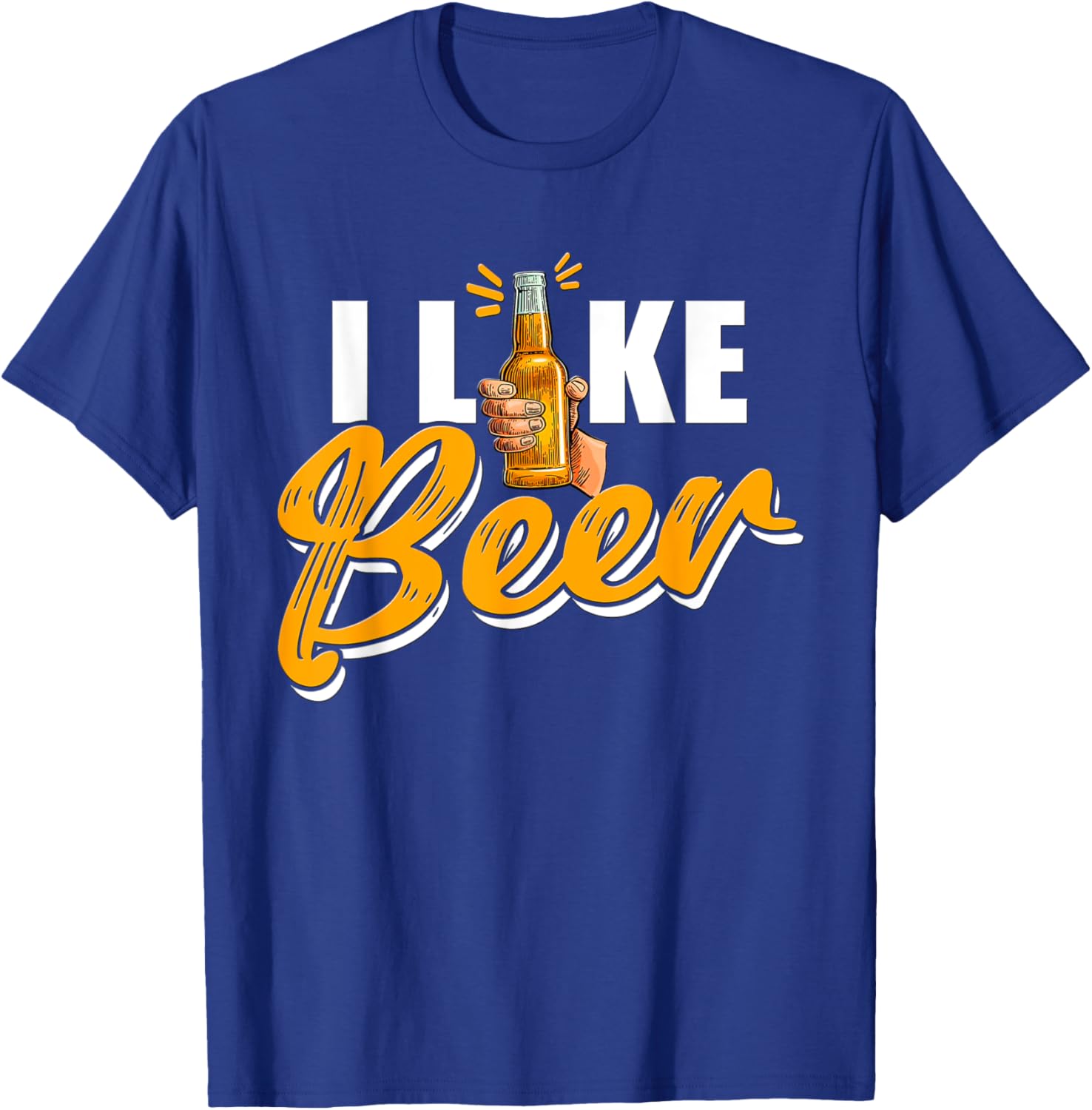 I Like Beer Lover Drinking Beers Drink Beer T-Shirt - T-Shirt | Royal