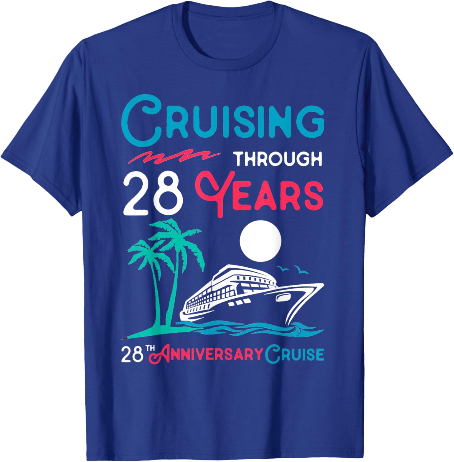 28th Wedding Anniversary Cruise 28 Years of Marriage T-Shirt - T-Shirt | Royal