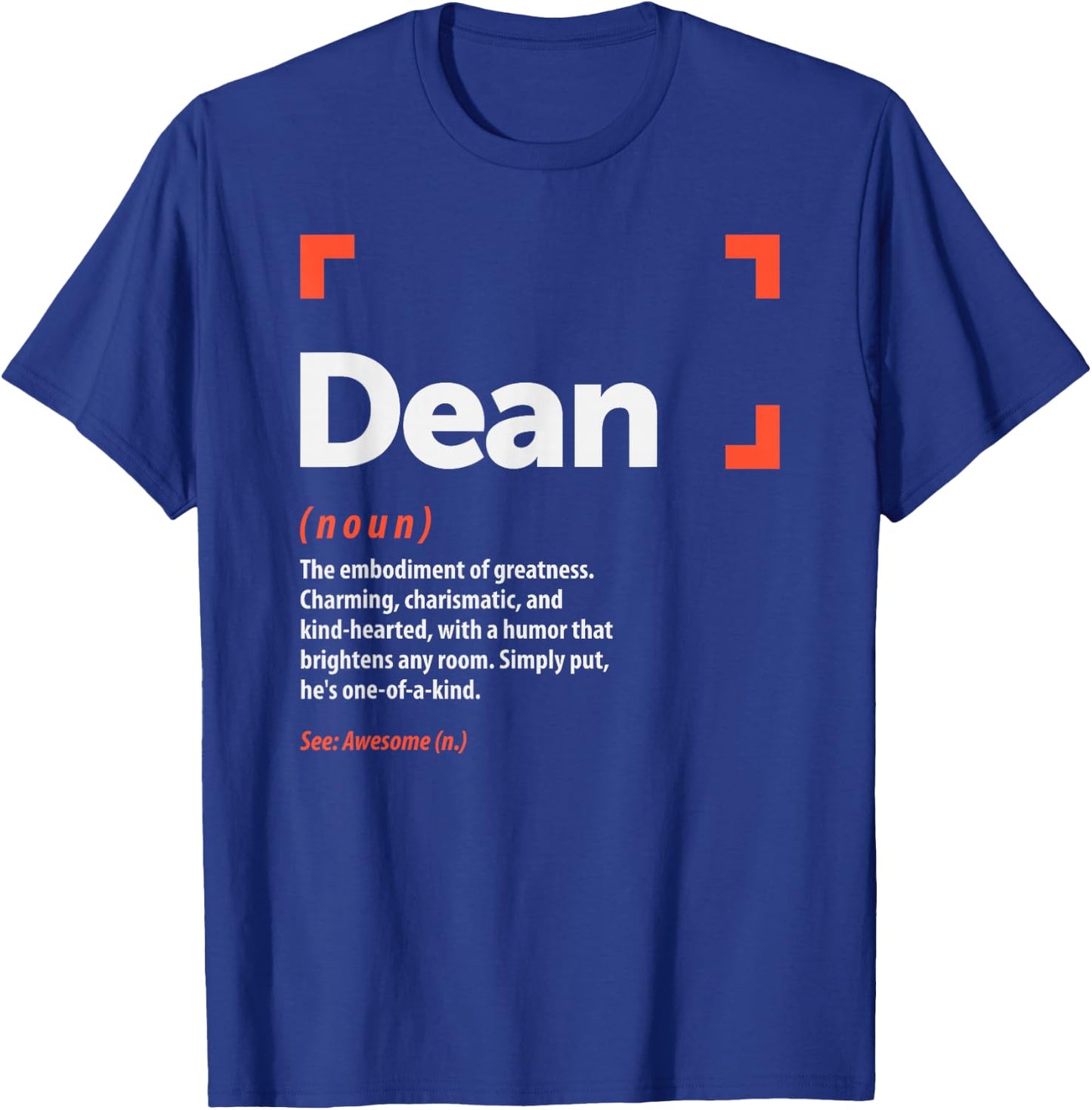 Dean Definition Personalized Name Dean T-Shirt - T-Shirt | Royal