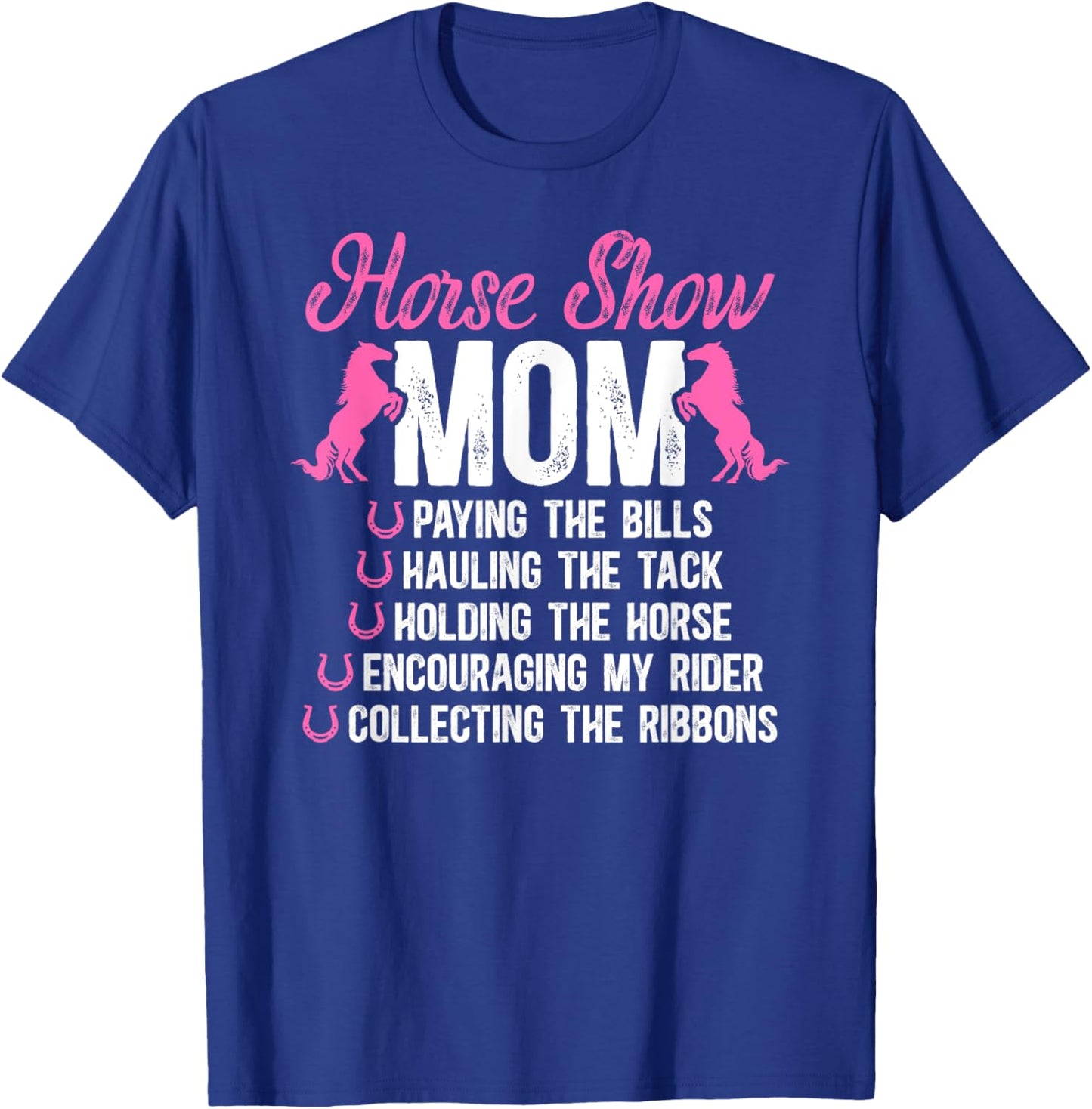 Horse Show Mom Definition Horse Show Mother Equestrian Mama T-Shirt - T-Shirt | Royal