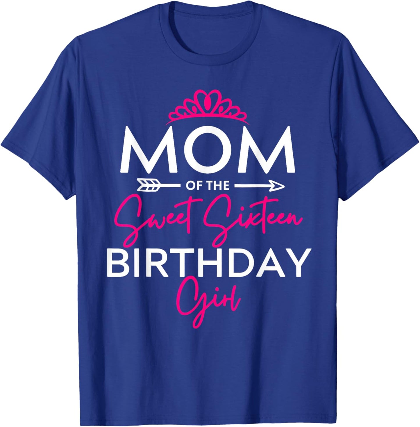 Mom of the Sweet Sixteen Birthday Girl Teen Bday Party T-Shirt - T-Shirt | Royal