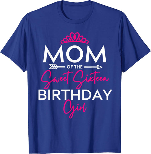 Mom of the Sweet Sixteen Birthday Girl Teen Bday Party T-Shirt - T-Shirt | Royal