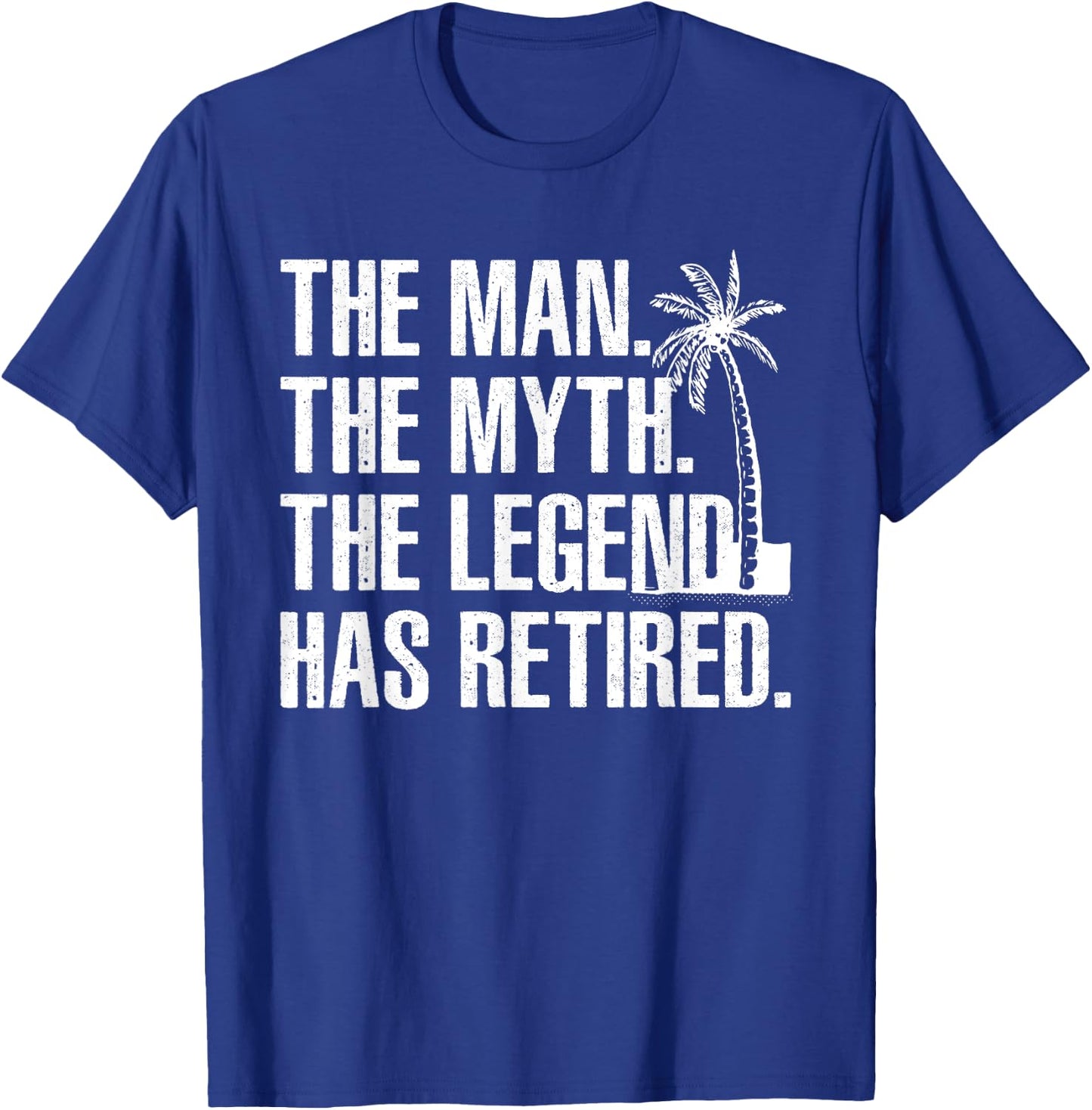 Cool Retirement Grandpa Dad Retired Man Myth Legend T-Shirt - T-Shirt | Royal