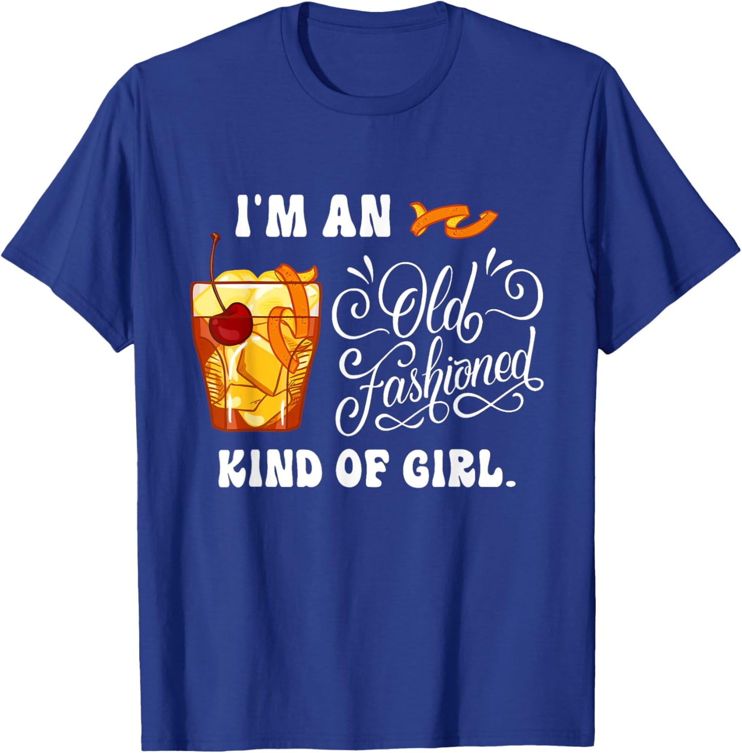 I'm Just An Old Fashioned Kind Of Girl Apparel T-Shirt - T-Shirt | Royal