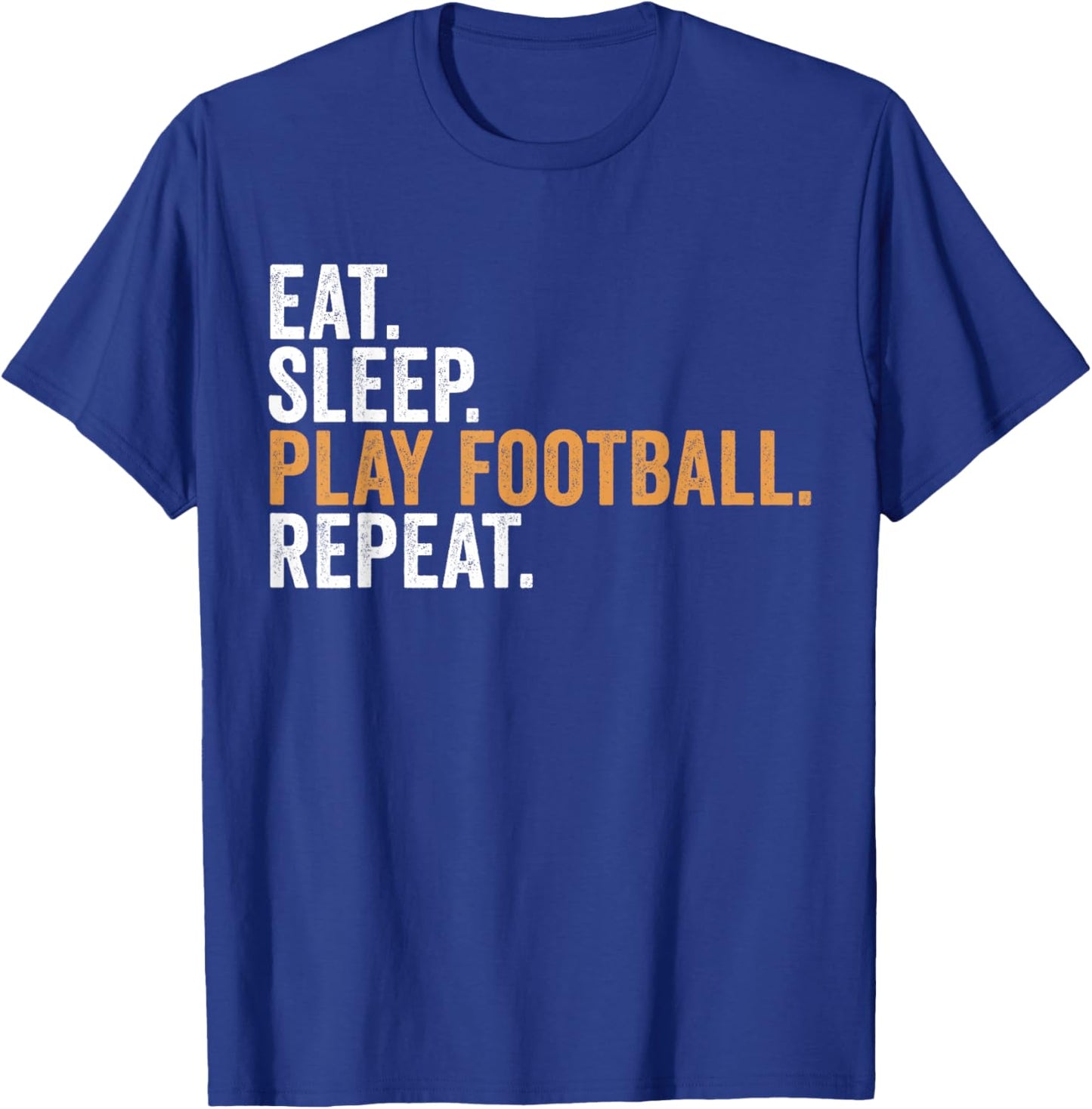 Eat Sleep Play Football Repeat Funny Footballer T-Shirt - T-Shirt | Royal