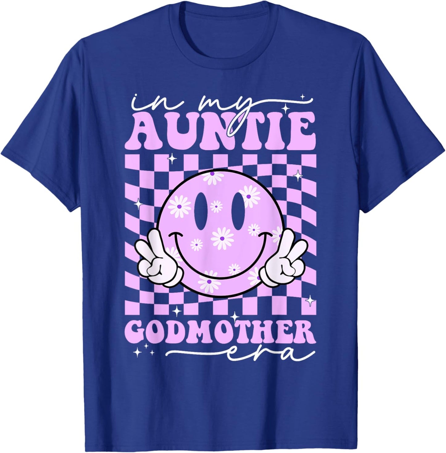In My Auntie Godmother Era Aunt God Mother Bestie Smile Face T-Shirt - T-Shirt | Royal