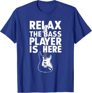 Relax The Bass Player Is Here Funny Bass Guitar Guitarist T-Shirt - T-Shirt | Royal
