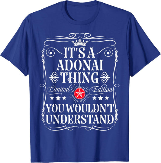 Adonai Name Its A Adonai Thing You Wouldn't Understand T-Shirt - T-Shirt | Royal