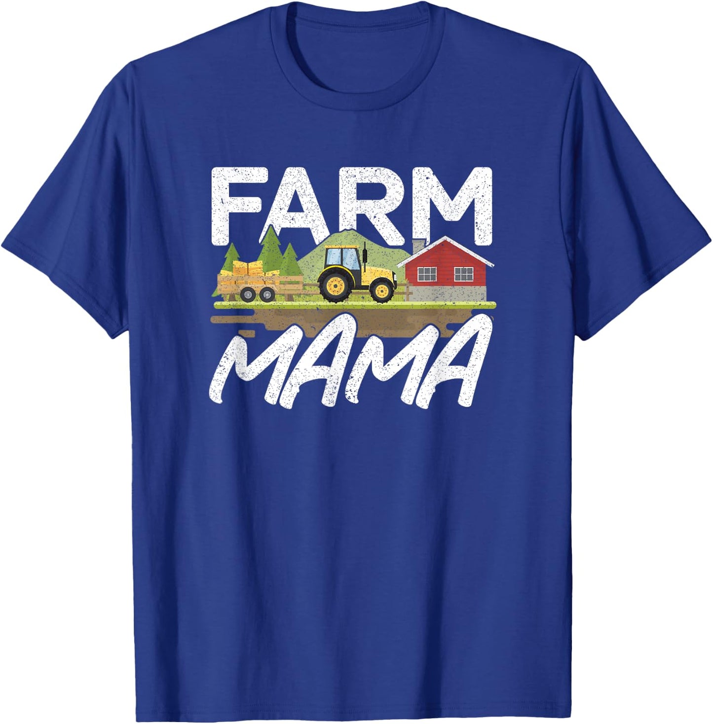 Farm Mama | Mommy Farm Lover Mama Funny Farmer Mother's Day T-Shirt - T-Shirt | Royal