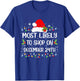 Funny Most Likely To Shop On December 24th Christmas T-Shirt - T-Shirt | Royal