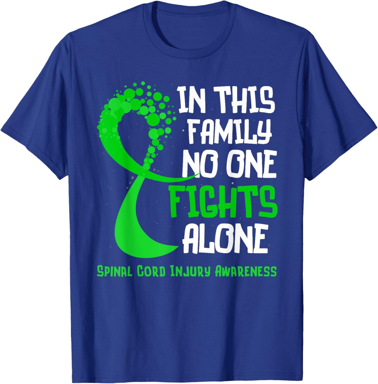 Spinal Cord Injury Awareness Green Ribbon Family Fighter T-Shirt - T-Shirt | Royal