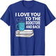 I Love You To The Bookstore And Back Book Readers T-Shirt - T-Shirt | Royal