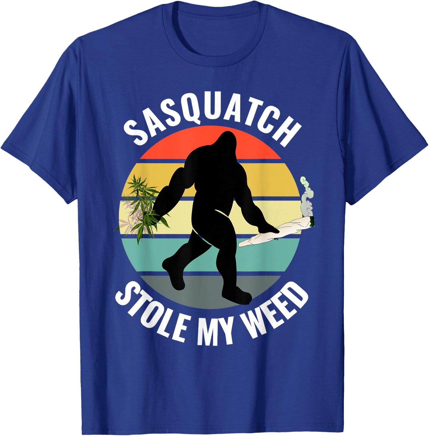 Funny Cannabis and Sci-Fi 420 Sasquatch Stole My Weed T-Shirt - T-Shirt | Royal