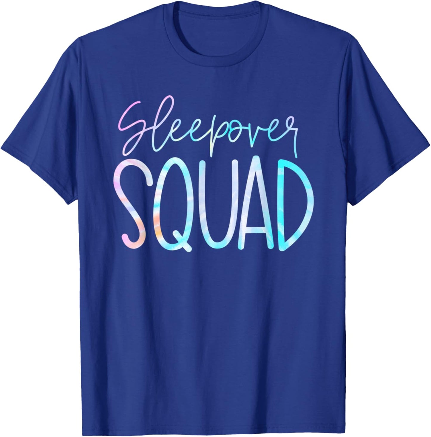 Sleepover Squad Slumber Party Crew Pajama BFF Bestie Tie Dye T-Shirt - T-Shirt | Royal