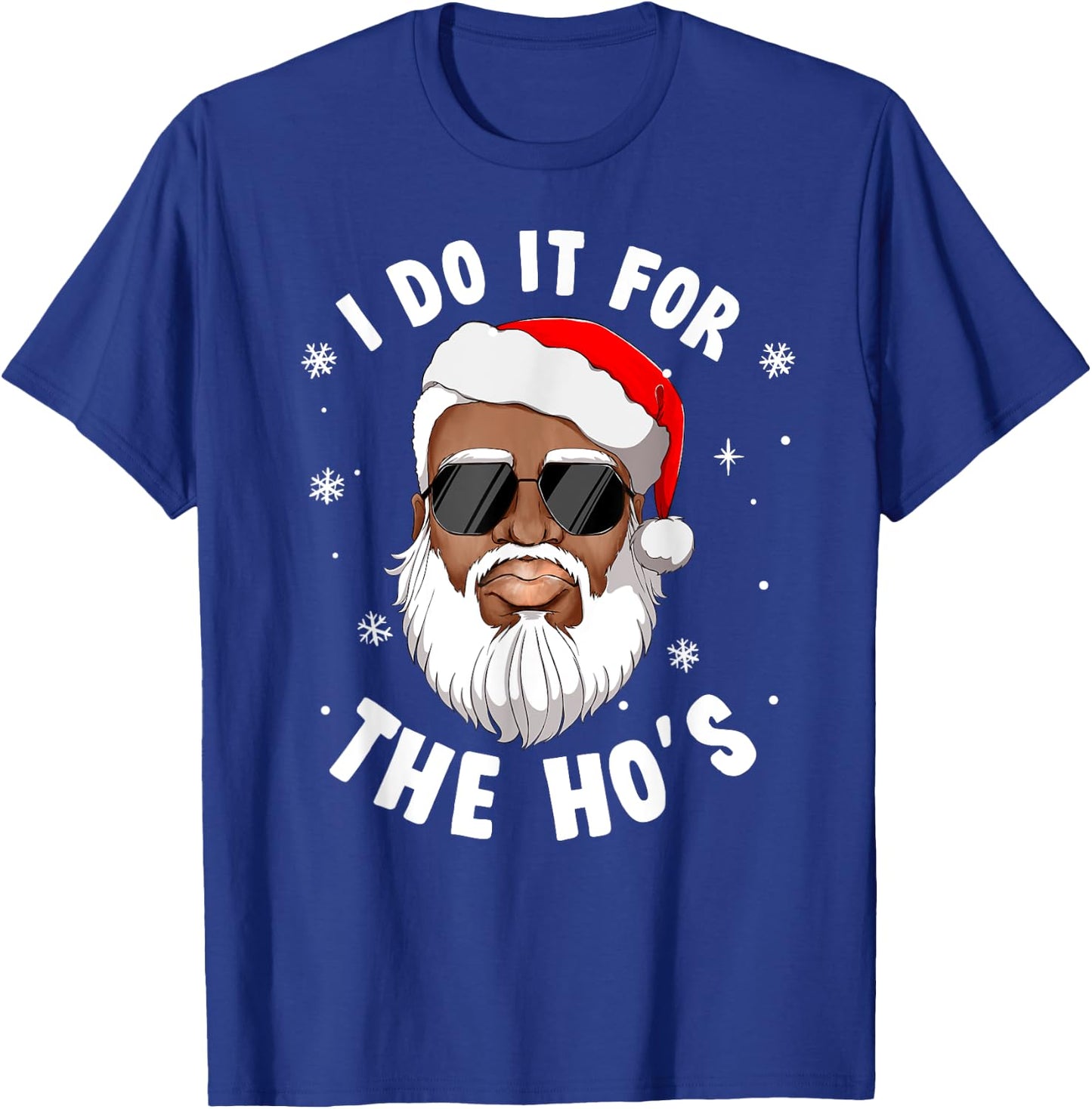 I Do It For The Hos Christmas African American Santa Black T-Shirt - T-Shirt | Royal