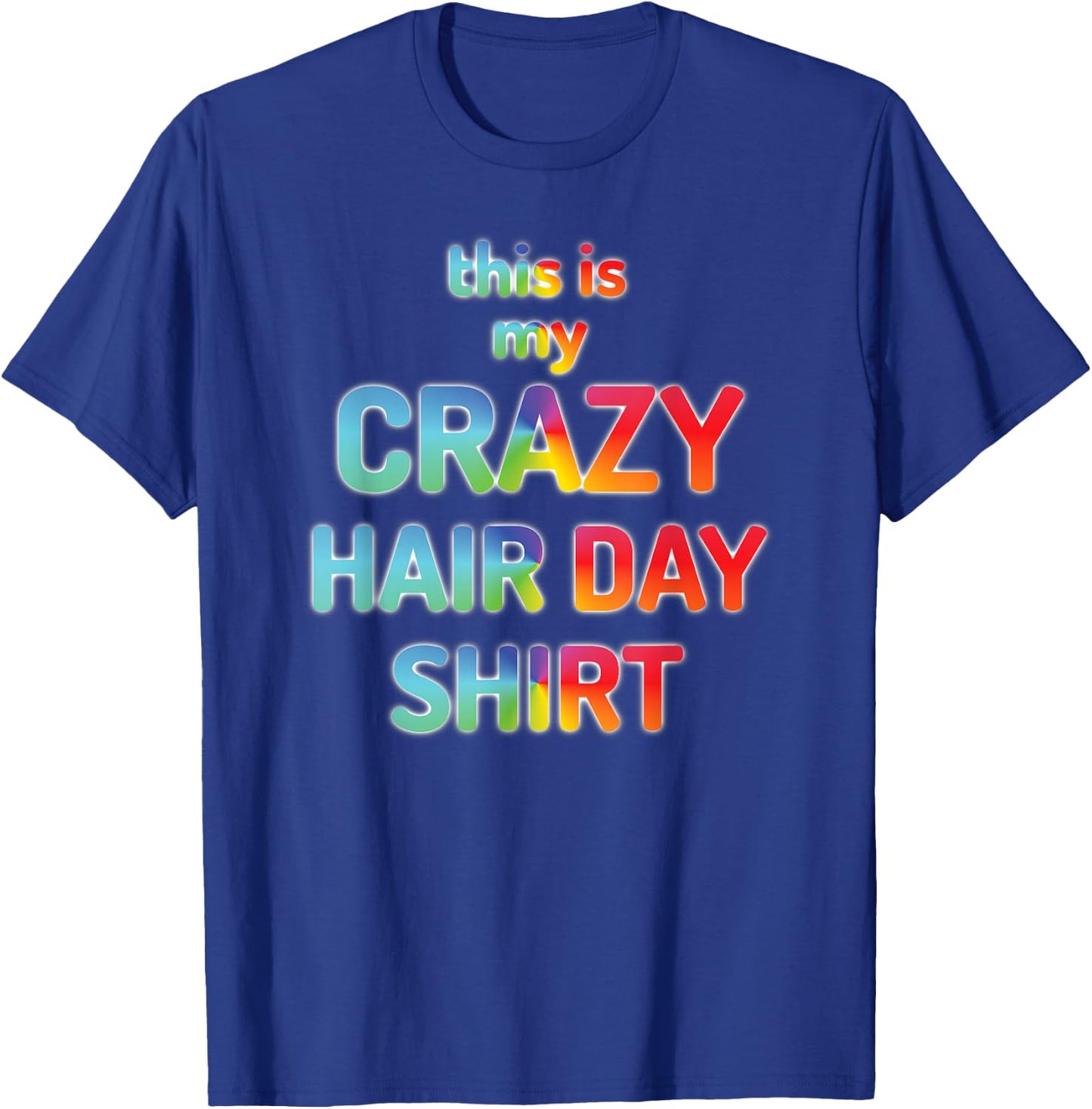 this is my CRAZY HAIR DAY SHIRT T-Shirt - T-Shirt | Royal