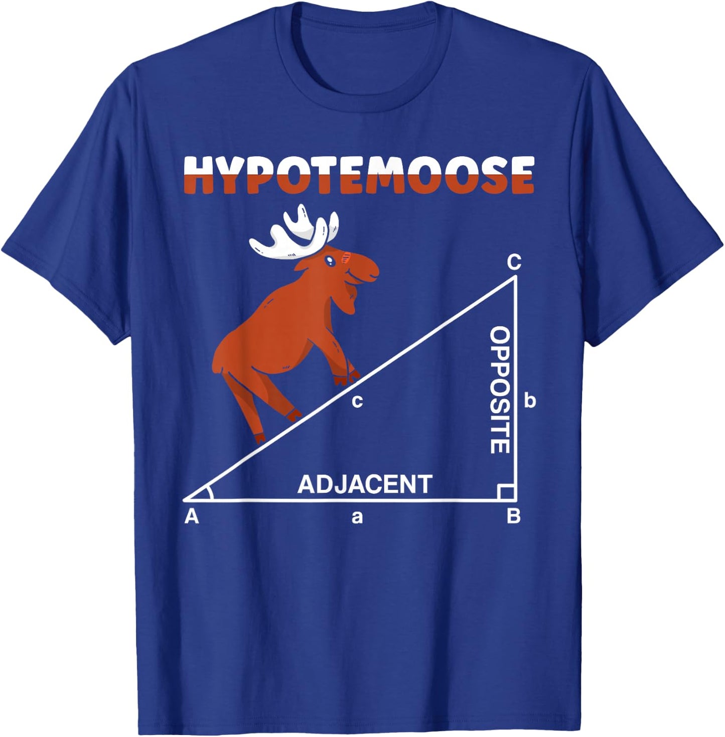 Hypotemoose Mathematics Teacher Mathematician Math Geek T-Shirt - T-Shirt | Royal