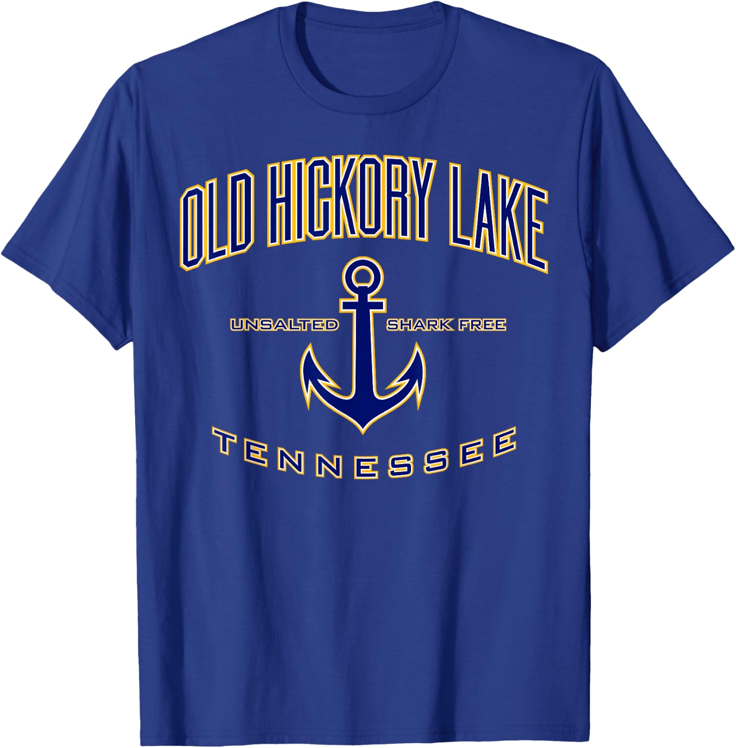 Old Hickory Lake Shirt , Men, Girls & Boys T-Shirt - T-Shirt | Royal