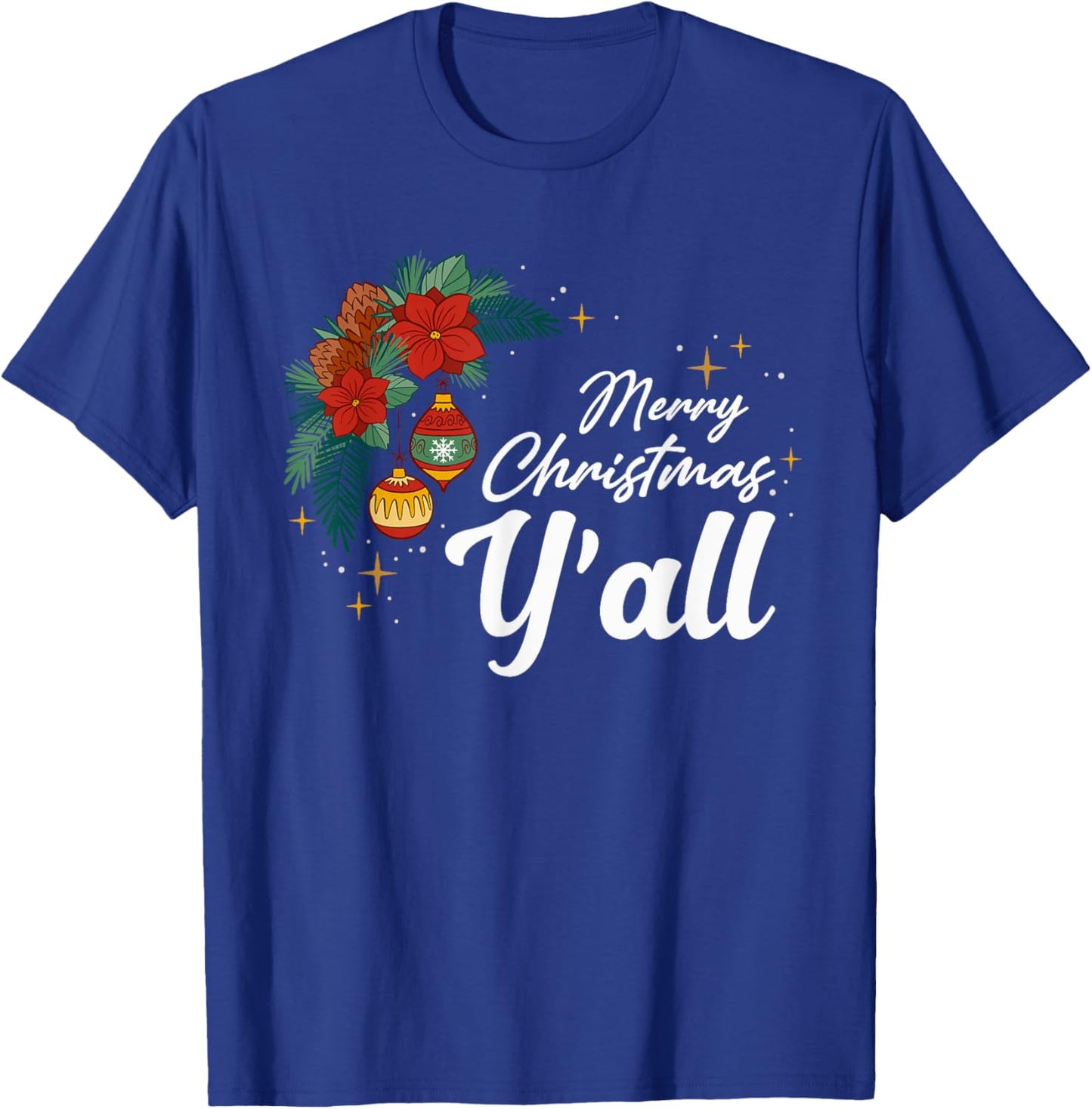 Merry Christmas Y'all Funny Country Southern Xmas Holiday T-Shirt - T-Shirt | Royal