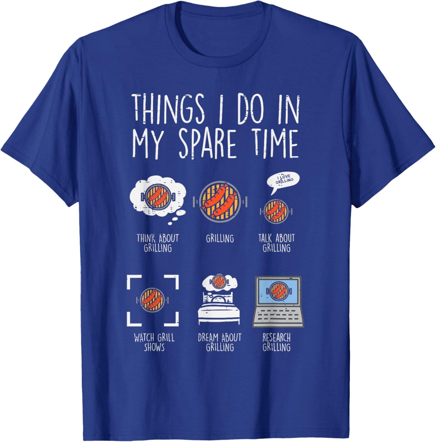 Things I Do In My Spare Time Grilling Funny Bbq Barbecue Men T-Shirt - T-Shirt | Royal