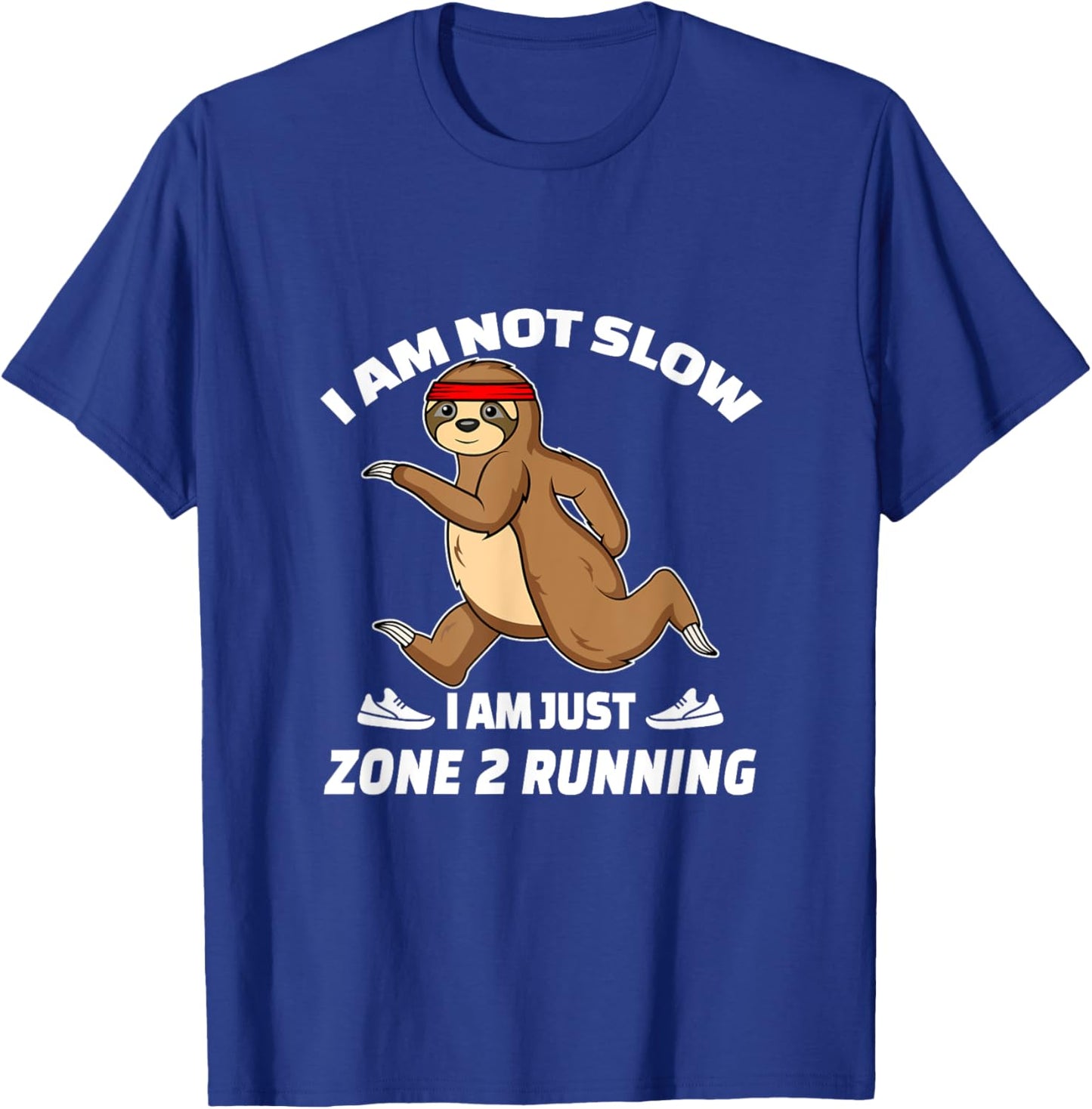 Sloth Running Team Slow Runner I'm Just Zone 2 Running T-Shirt - T-Shirt | Royal