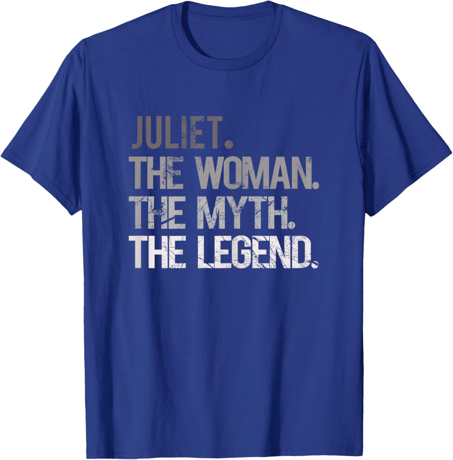 JULIET THE WOMAN THE MYTH THE LEGEND - Mother's Day T-Shirt - T-Shirt | Royal