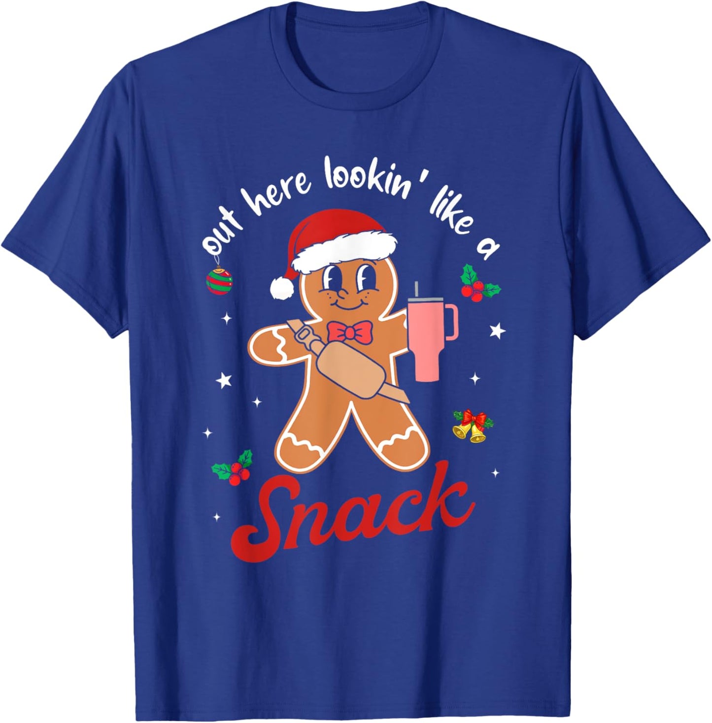 Out Here Looking Like A Snack Gingerbread BouJee Christmas T-Shirt - T-Shirt | Royal